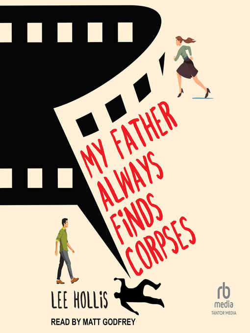Title details for My Father Always Finds Corpses by Lee Hollis - Available